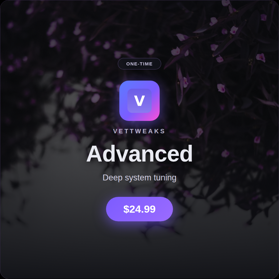 VetTweaks — Advanced