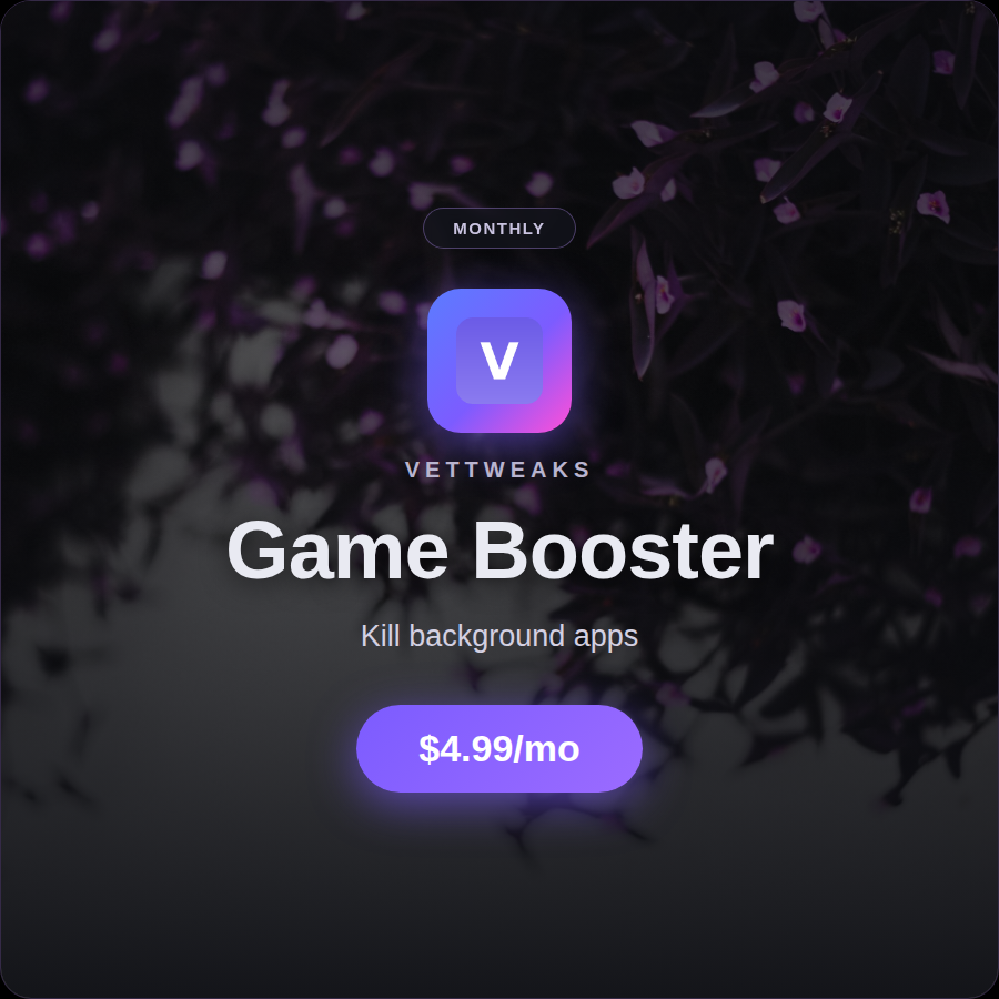 VetTweaks — Game Booster