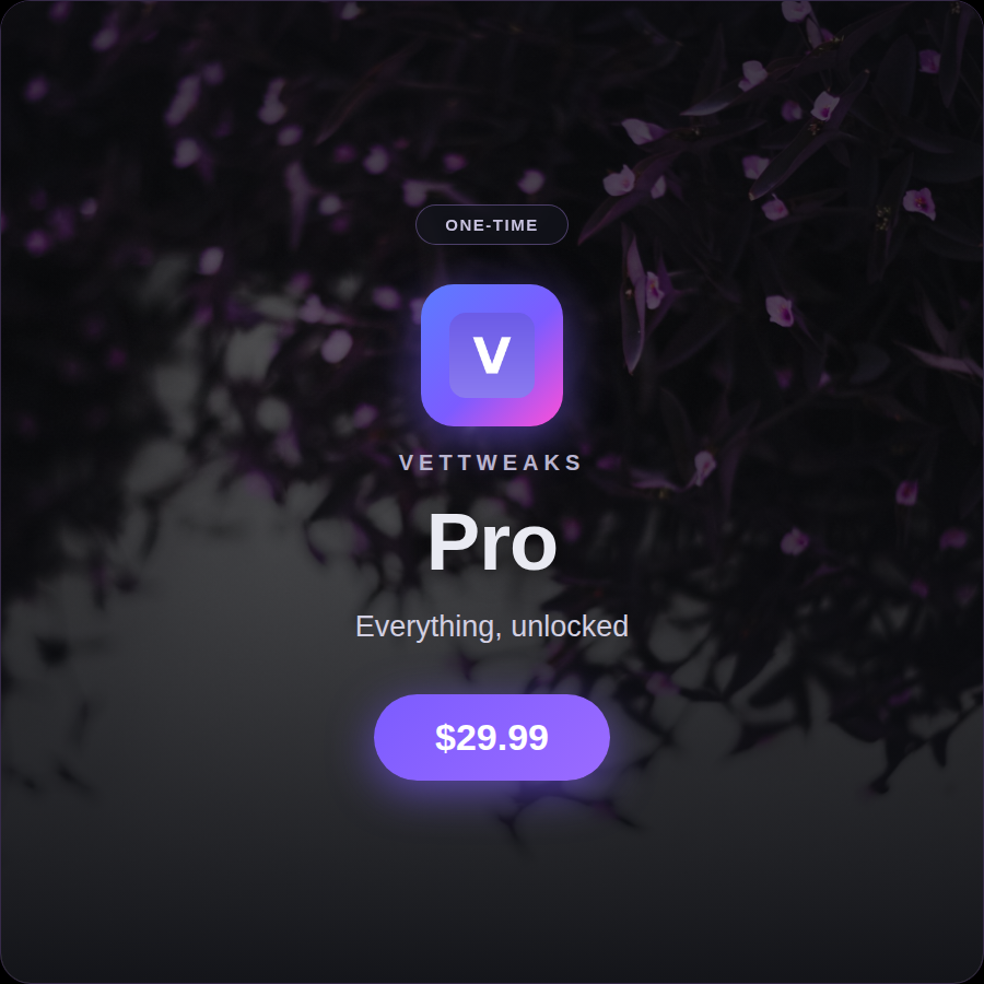 VetTweaks — Pro